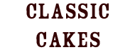 Classic Cakes